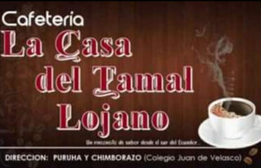 CAFETERÍA LA CASA DEL TAMAL LOJANO